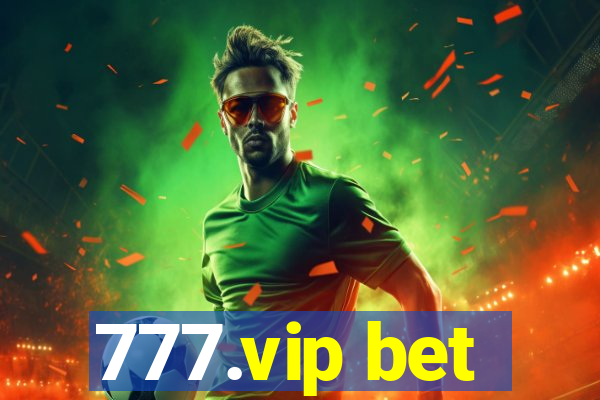 777.vip bet